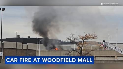 Woodfield Mall fire: Schaumburg police say car fire damages other vehicles at Macy's store parking garage, video shows