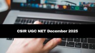 CSIR UGC NET December 2025: Application Window Closes Today; Check Details Here