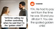 Woman Calls Out Brother For Being Controlling After He Calls Her The “Golden Child”
