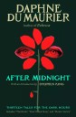 You know Daphne du Maurier’s ‘Rebecca’ — but she also wrote these terrifying tales